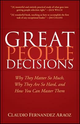 Great People Decisions by Claudio Fernández-Aráoz