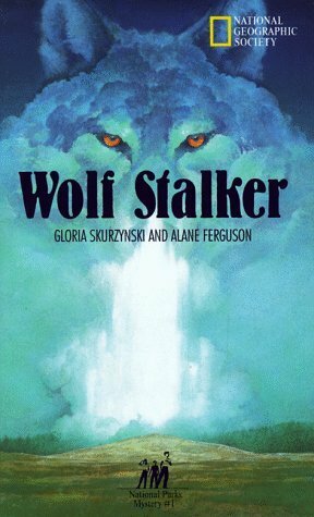 Wolf Stalker by Gloria Skurzynski, Alane Ferguson