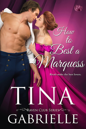 How to Best a Marquess by Tina Gabrielle