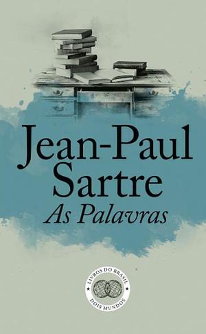 As Palavras by Jean-Paul Sartre