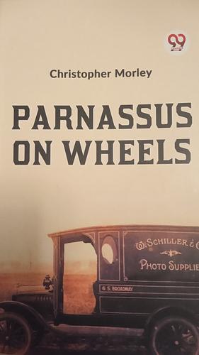 Parnassus on Wheels by Christopher Morley