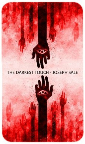 The Darkest Touch by Joseph Sale