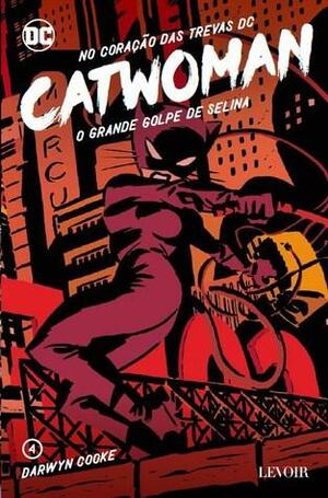 Catwoman: O Grande Golpe de Selina by Darwyn Cooke