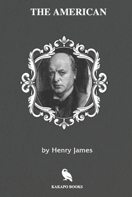 The American (Illustrated) by Henry James