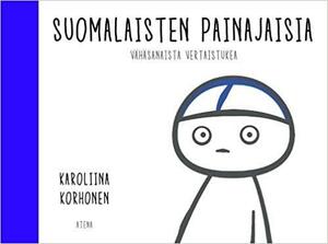 Suomalaisten painajaisia: Vähäsanaista vertaistukea by Karoliina Korhonen