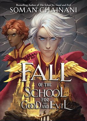 Fall of the School for Good and Evil by Soman Chainani