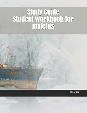 Study Guide Student Workbook for Invictus by David Lee