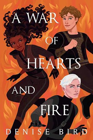 A War of Hearts and Fire by Denise Bird