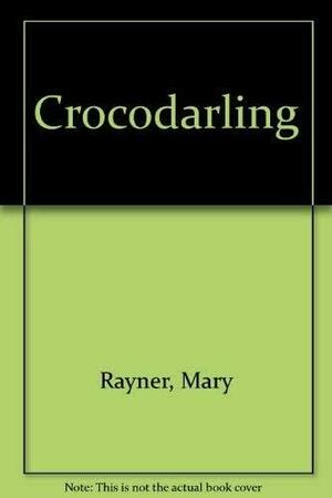 Crocodarling by Mary Rayner
