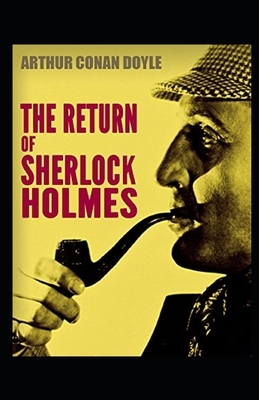 The Return of Sherlock Holmes Illustrated by Arthur Conan Doyle