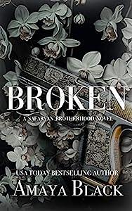 Broken: a Dark Mafia Romance by Amaya Black