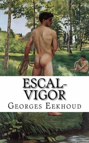 Escal-Vigor by Georges Eekhoud, Eric Lorio