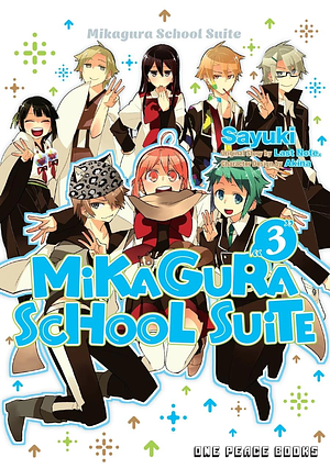 Mikagura School Suite Volume 3: The Manga Companion by Last Note.