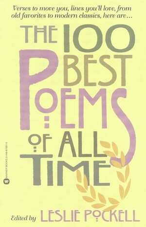 The One Hundred Best Poems of All Time by Leslie Pockell