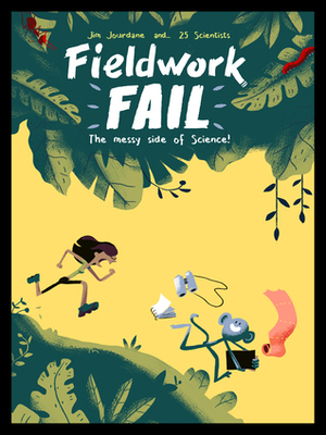 Fieldwork Fail by Jim Jourdane, Jessica Groenendijk