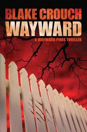 Wayward by Blake Crouch