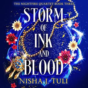 Storm of Ink and Blood by Nisha J. Tuli