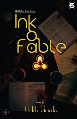 Ink and Fable by Aditi Gupta