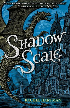 Shadow Scale by Rachel Hartman