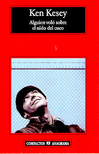 Alguien voló sobre el nido del cuco by Ken Kesey