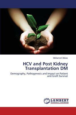 Hcv and Post Kidney Transplantation DM by Abbas Mohamed