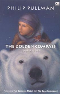 The Golden Compass: Kompas Emas by Philip Pullman, B. Sendra Tanuwidjaja