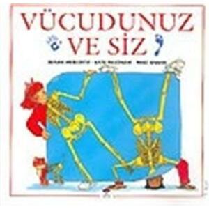 Vücudunuz ve Siz by Susan Meredith, Kate Needham, Mike Unwin