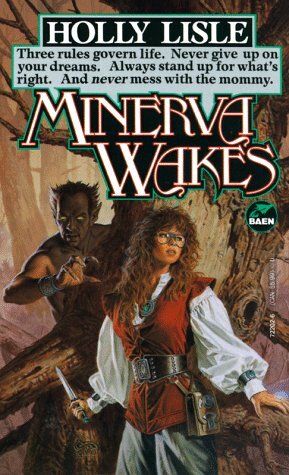 Minerva Wakes by Holly Lisle