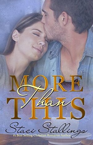 More Than This by Staci Stallings