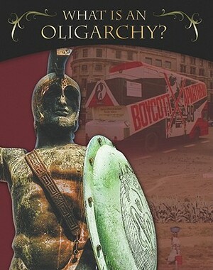 What Is an Oligarchy? by Joseph Brennan