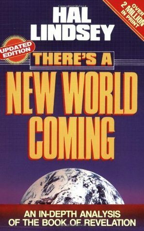 There's A New World Coming by Hal Lindsey