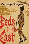 Beds in the East by Anthony Burgess