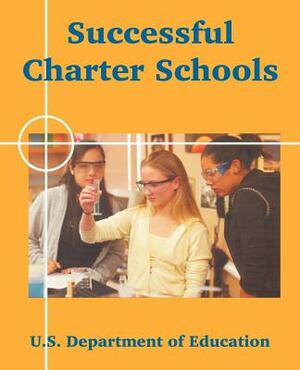 Successful Charter Schools by U. S. Department of Education