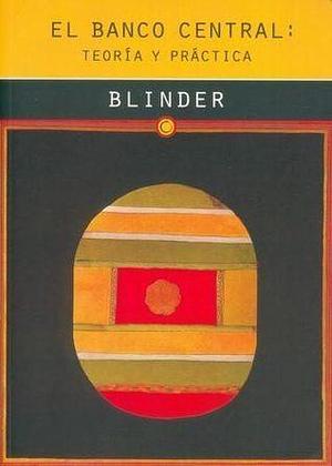 El Banco Central: Teoría y Práctica by Alan S. Blinder, Alan S. Blinder