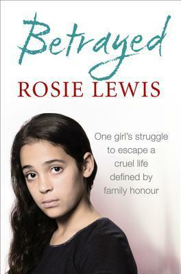 Betrayed by Rosie Lewis