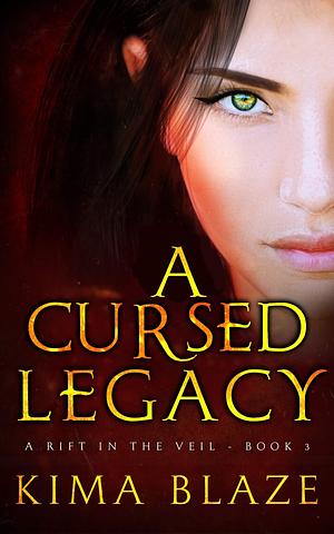 A Cursed Legacy by Kima Blaze