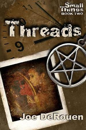 Threads by Joe DeRouen, Joe DeRouen