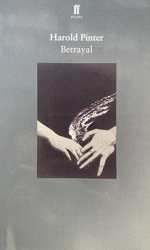 Betrayal by Harold Pinter