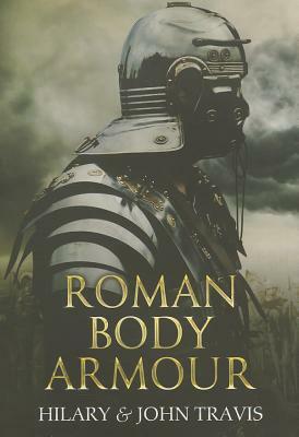 Roman Body Armour. Hilary & John Travis by Hilary Travis