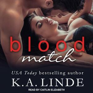 Blood Match by K.A. Linde