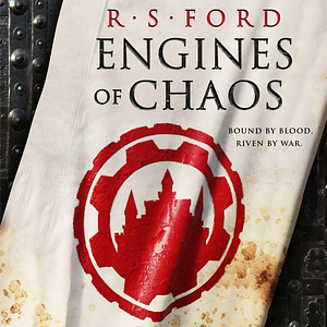 Engines of Chaos by R.S. Ford