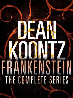 The Frankenstein Series 5-Book Bundle: Frankenstein: Prodigal Son, City of Night, Dead and Alive, Lost Souls, The Dead Town by Dean Koontz