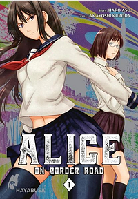 Alice on Border Road 1 by Takayoshi Kuroda, Haro Aso