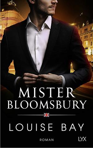 Mister Bloomsbury by Louise Bay