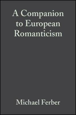 Companion European Romanticism by 