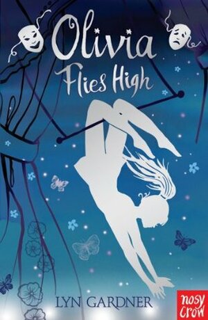 Olivia Flies High by Lyn Gardner