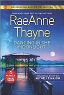 Dancing in the Moonlight and Always the Best Man by RaeAnne Thayne, Michelle Major