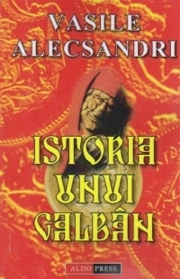 Istoria unui galben by Vasile Alecsandri