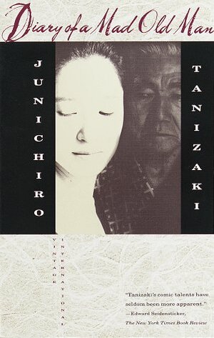 Diary of a Mad Old Man by Jun'ichirō Tanizaki