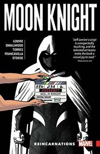 Moon Knight, Vol. 2: Reincarnations by Jeff Lemire, Greg Smallwood, James Stokoe, Francesco Francavilla, Wilfredo Torres, Doug Moench, Bill Sienkiewicz